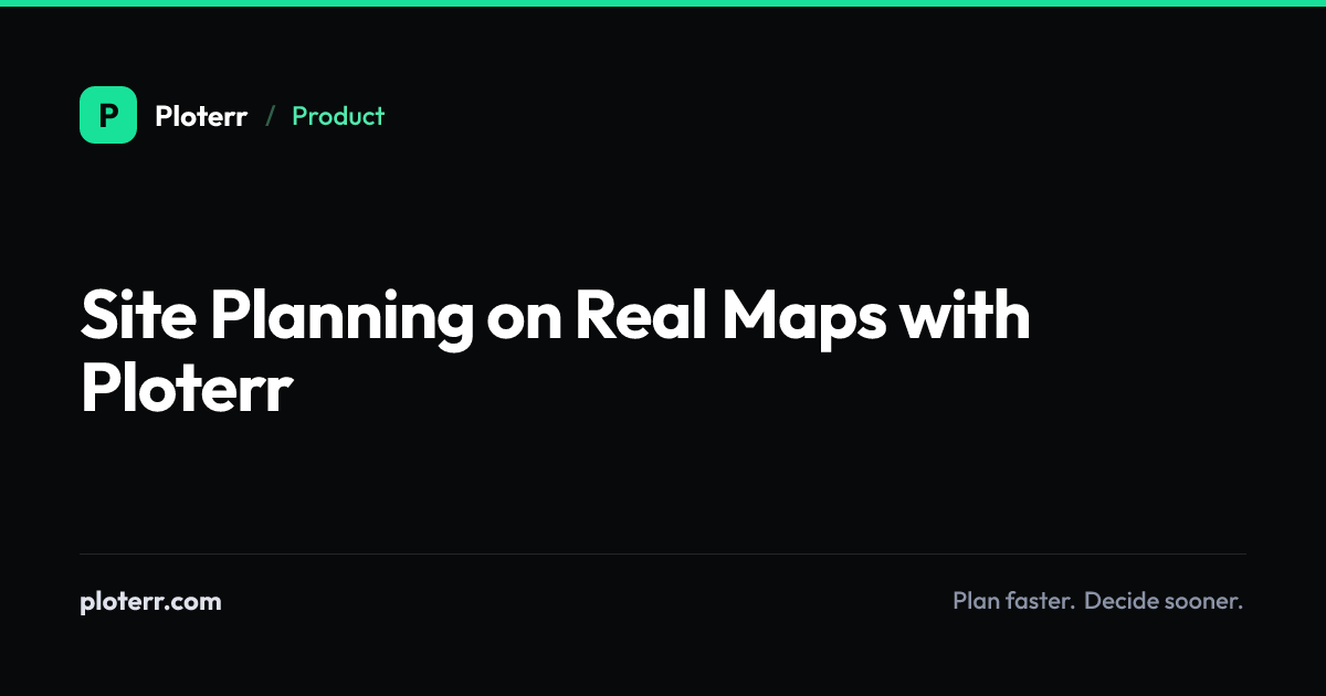 Site Planning on Real Maps with Ploterr